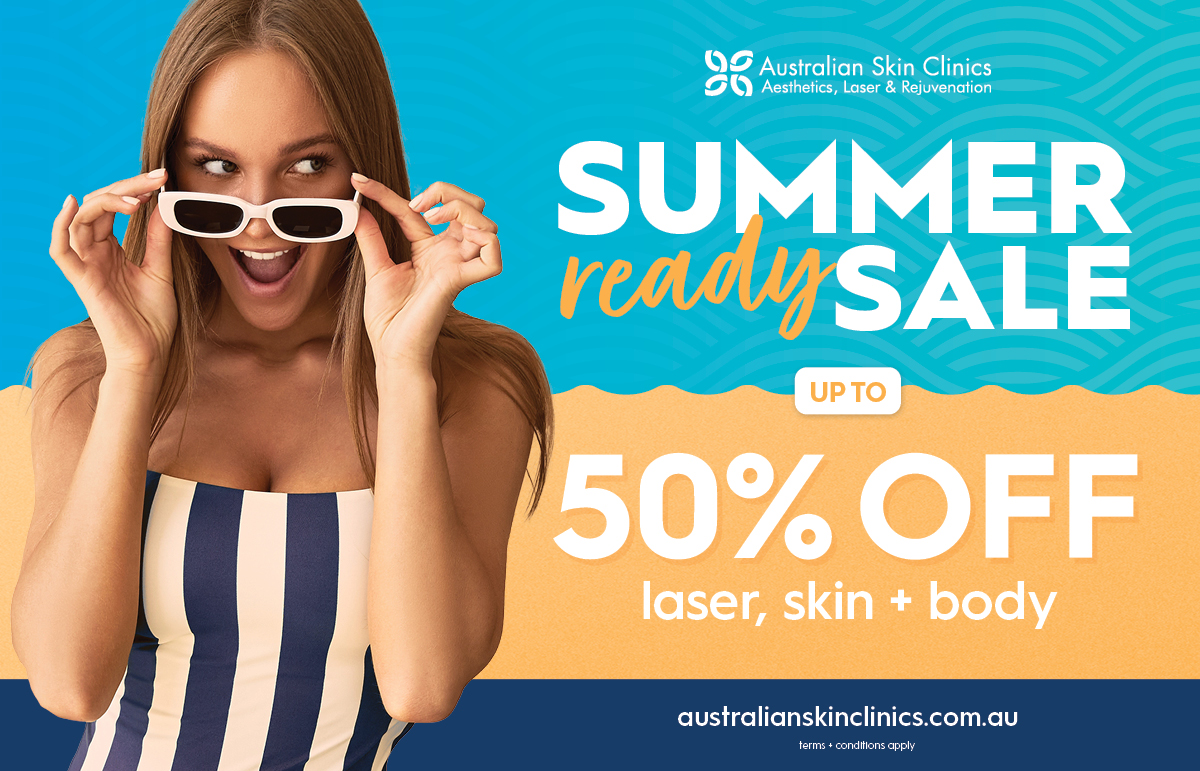 Summer Ready Sale is now on at Australian Skin Clinics!