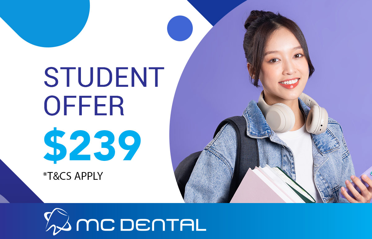 MC Dental: Student Offer $239*