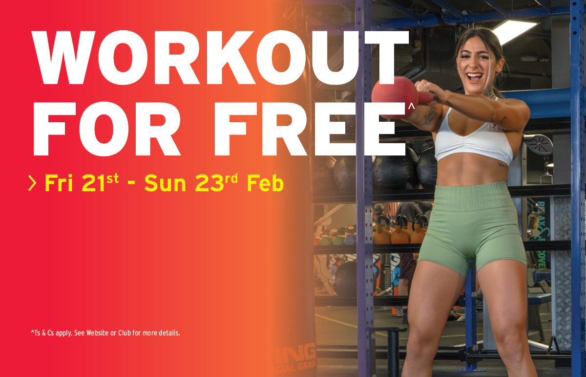 Workout for FREE from Friday, 21st – Sunday, 23rd February.  